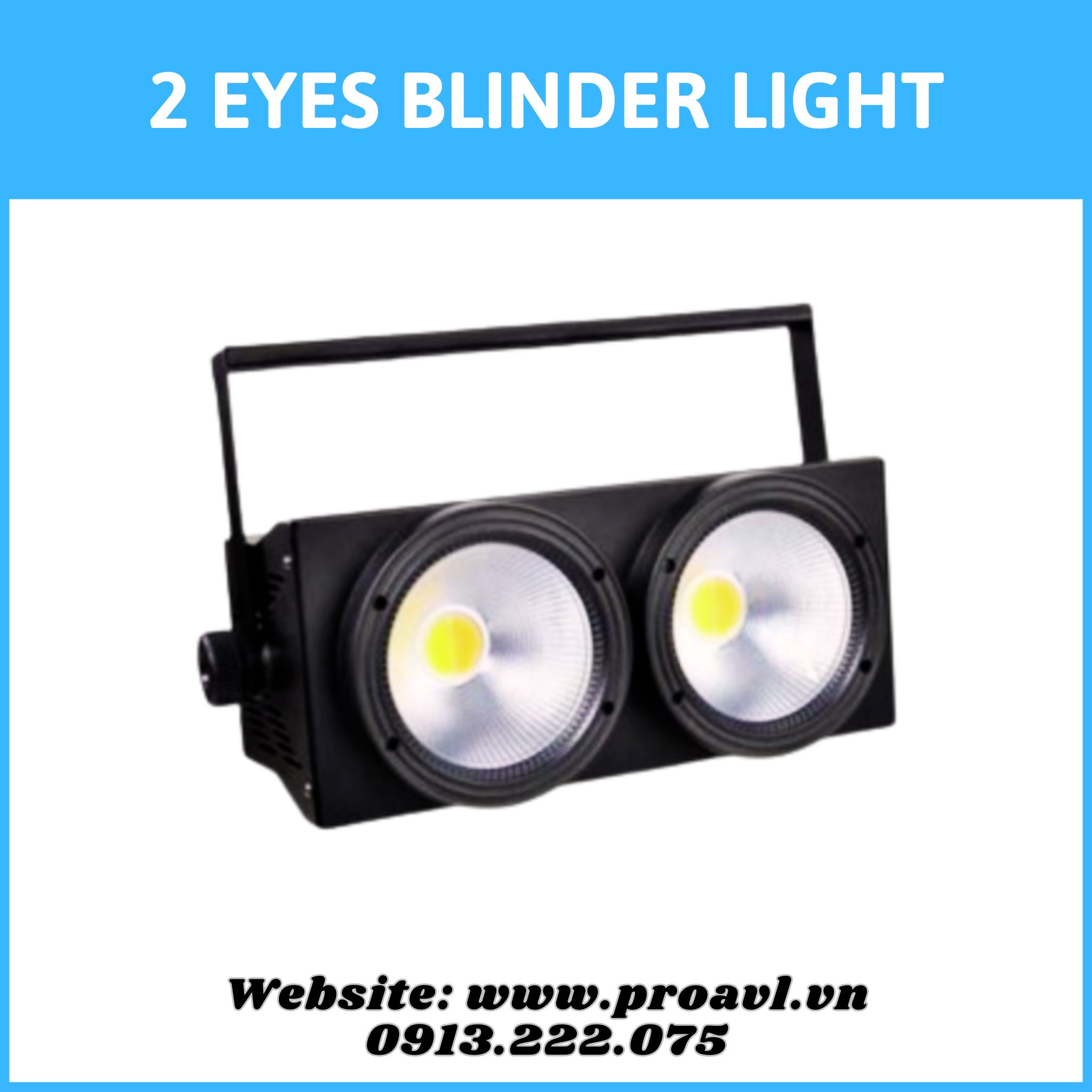 Đèn Sân Khấu 2 Eyes Blinder Đèn Sân Khấu 2 Eyes Blinder