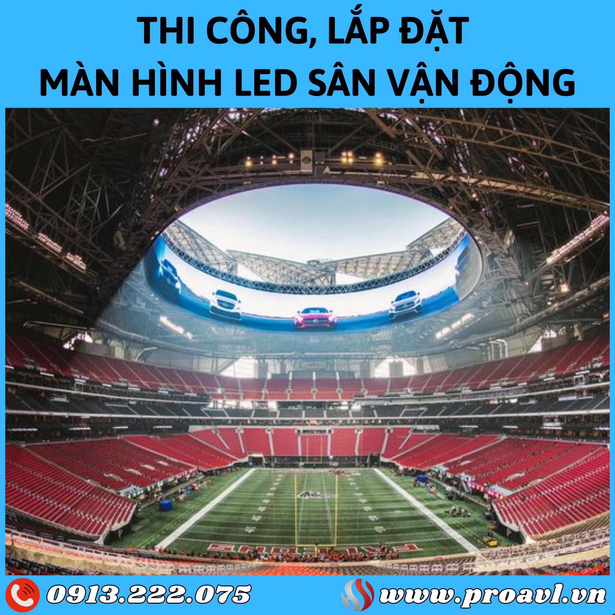 Thi công, lắp đặt màn hình Led sân vận động ngoài trời tại HSV ProAVL
