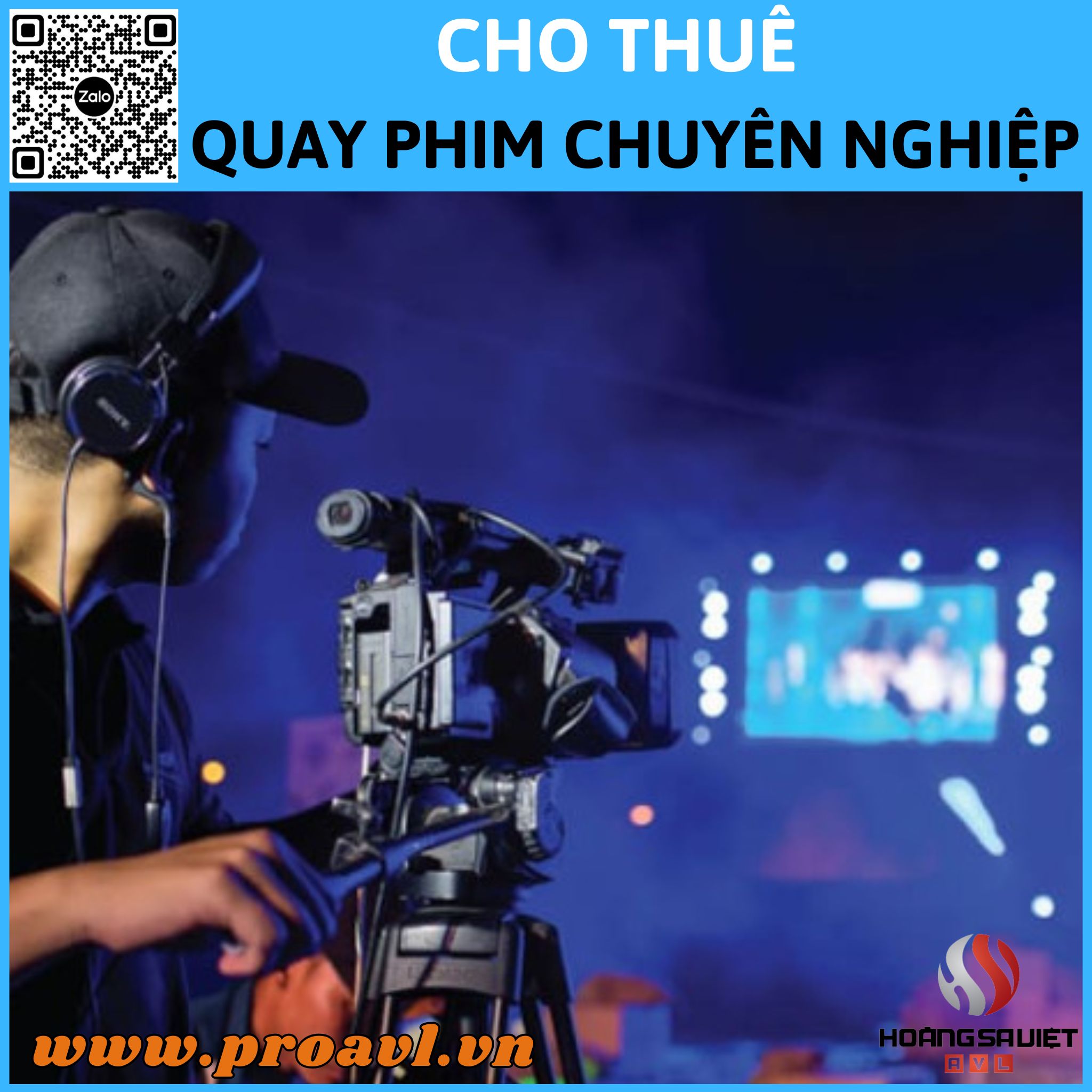 Thuê quay phim chuyên nghiệp tại HSV ProAVL Thuê quay phim chuyên nghiệp tại HSV ProAVL