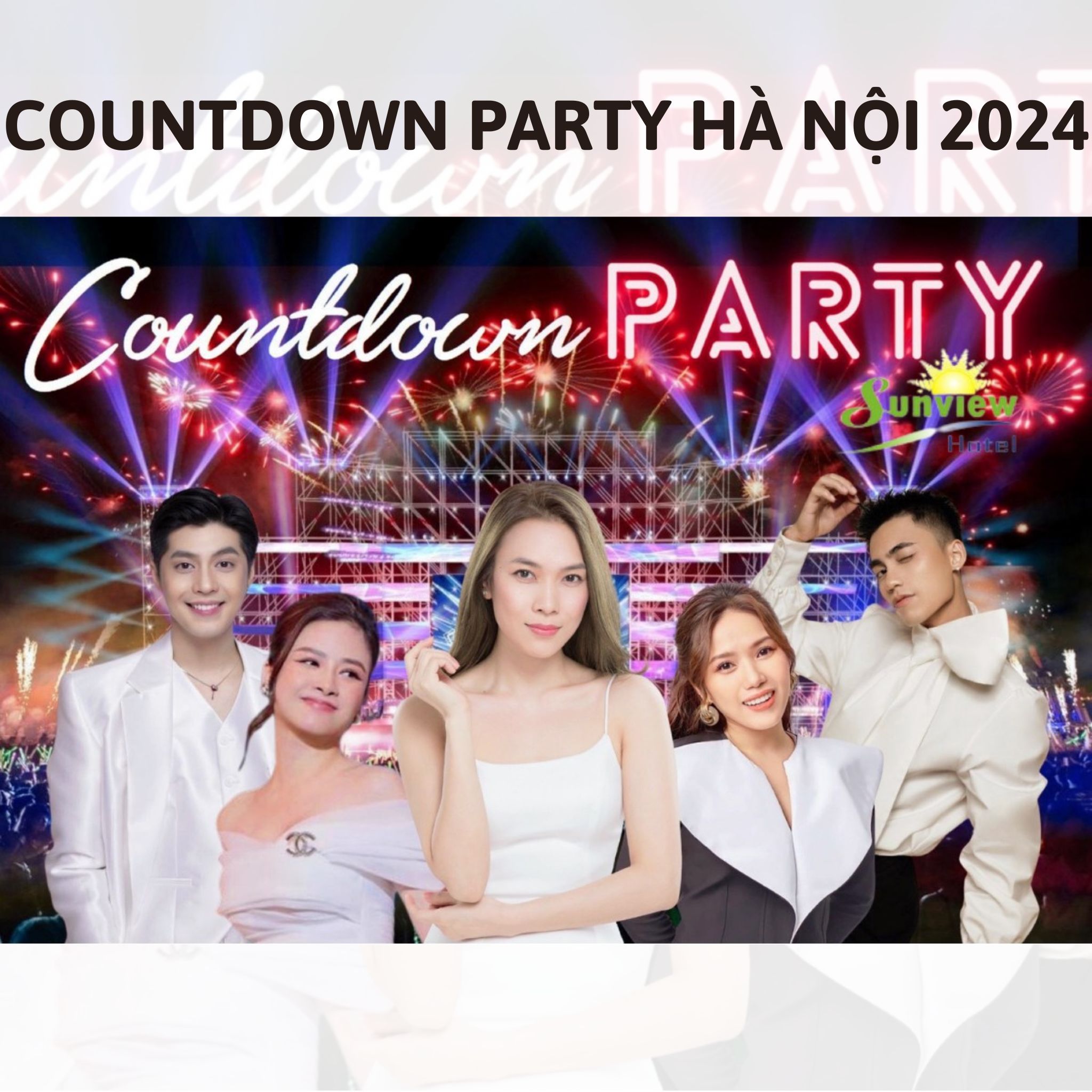 Đón Countdown Party Tại Hà Nội, Đà Nẵng, TP.HCM 2024