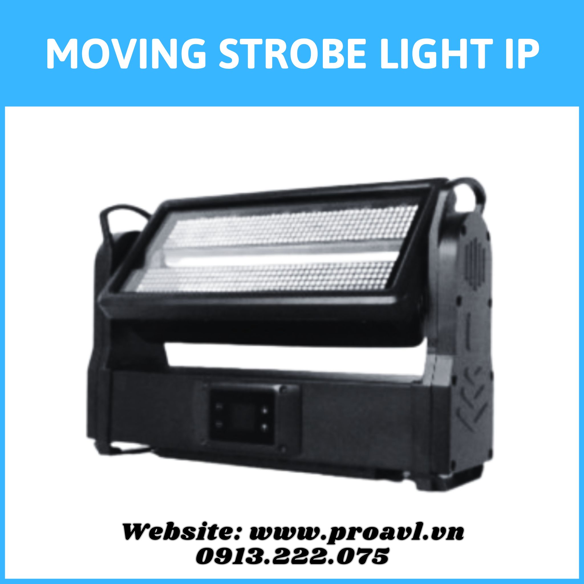 Đèn Sân Khấu Moving Strobe Light Ip Đèn Sân Khấu Moving Strobe Light Ip