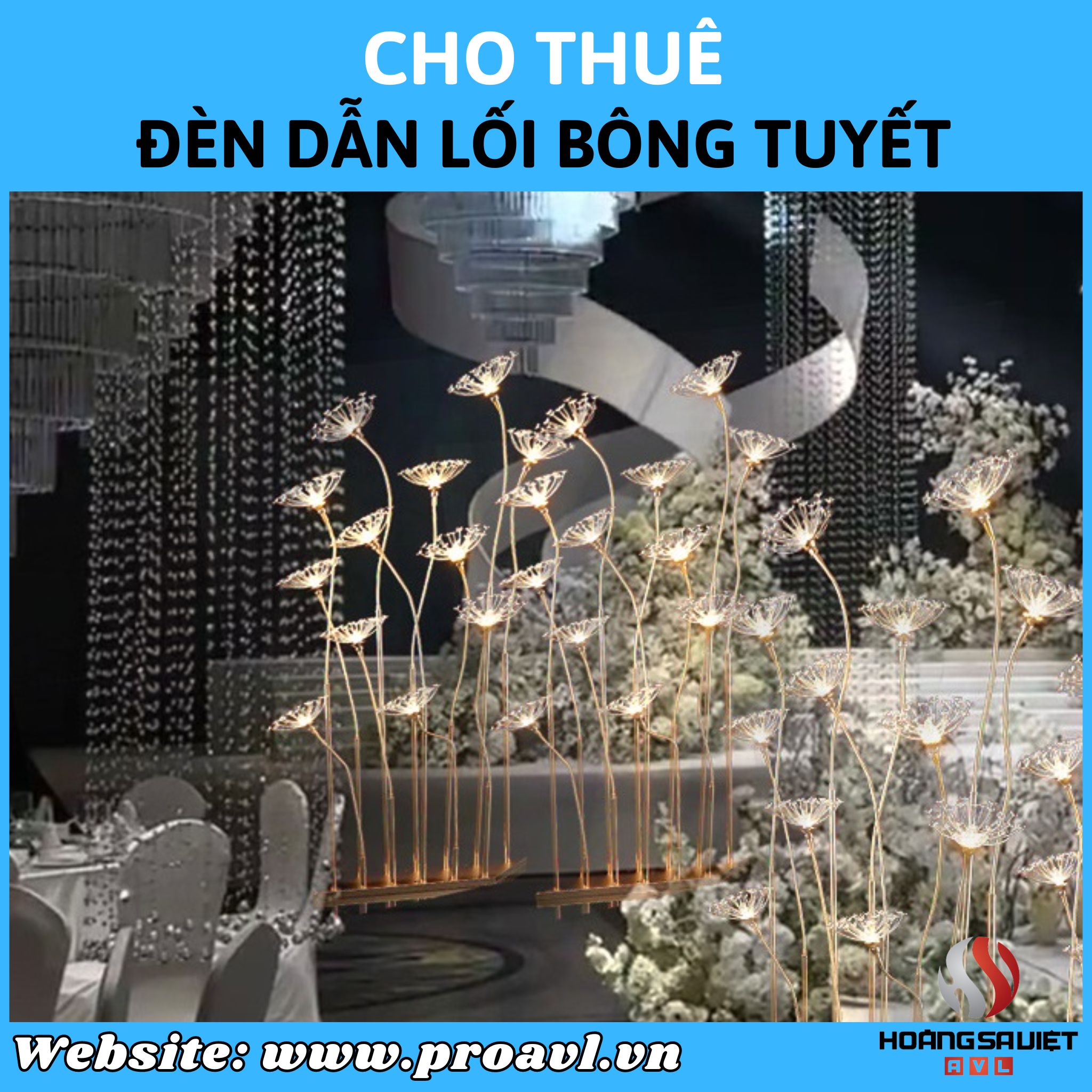 Cho thuê Đèn dẫn lối sân khấu bông tuyết tại Hà Nội Cho thuê Đèn dẫn lối sân khấu bông tuyết tại Hà Nội