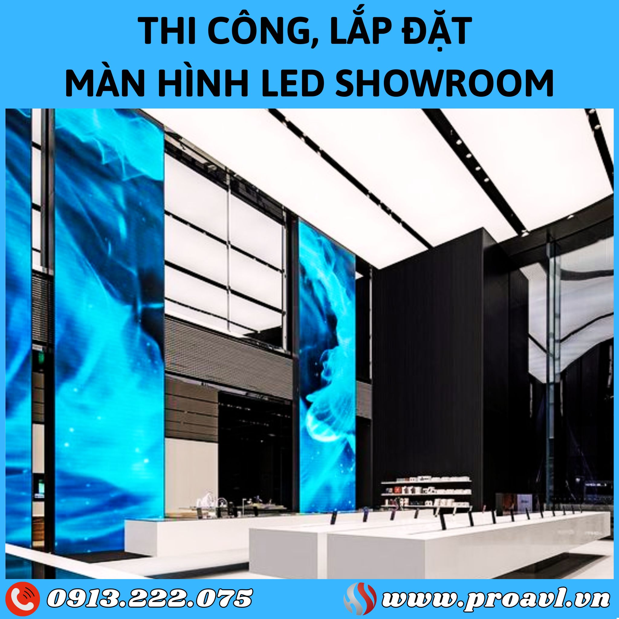 Thi công, lắp đặt màn hình Led Showroom