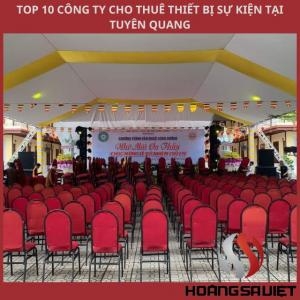 Top 10 Event Equipment Companies in Tuyen Quang Top 10 Event Equipment Companies in Tuyen Quang
