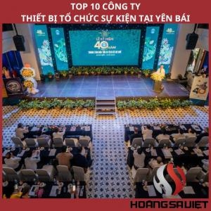 Top 10 Event Equipment Companies in Yen Bai Top 10 Event Equipment Companies in Yen Bai