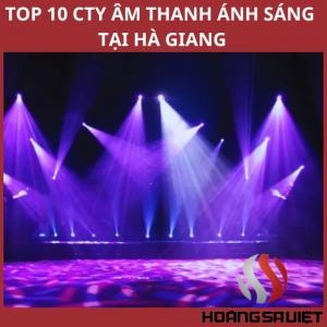 Top Đơn Vị Bán, Cho Thuê Âm Thanh Ánh Sáng Tại Hà Giang Top Đơn Vị Bán, Cho Thuê Âm Thanh Ánh Sáng Tại Hà Giang