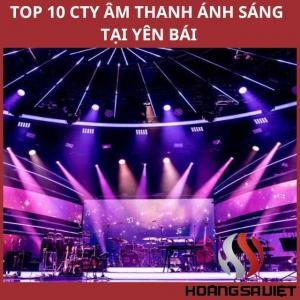 Top Sound and Light Sales and Rental Units in Yen Bai Top Sound and Light Sales and Rental Units in Yen Bai