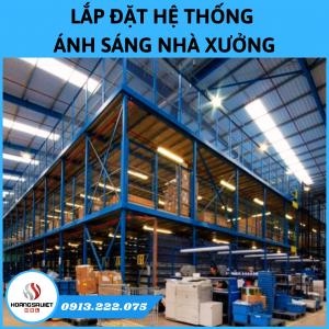 Lắp Đặt Hệ Thống Chiếu Sáng Nhà Xưởng Uy Tín, Giá Tốt Lắp Đặt Hệ Thống Chiếu Sáng Nhà Xưởng Uy Tín, Giá Tốt