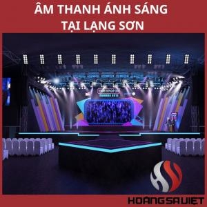 Top Đơn Vị Bán, Cho Thuê Âm Thanh Ánh Sáng Tại Lạng Sơn