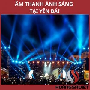 Top Sound and Light Sales and Rental Units in Yen Bai Top Sound and Light Sales and Rental Units in Yen Bai