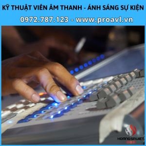 Cho Thuê Kỹ Thuật Viên Chỉnh Âm Thanh Ánh Sáng Sự Kiện Cho Thuê Kỹ Thuật Viên Chỉnh Âm Thanh Ánh Sáng Sự Kiện