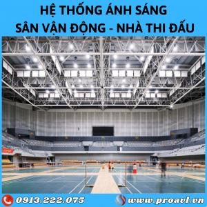 Hệ Thống Đèn Chiếu Sáng Sân Vận Động Đa Năng, Nhà Thi Đấu Hệ Thống Đèn Chiếu Sáng Sân Vận Động Đa Năng, Nhà Thi Đấu