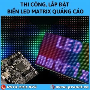 Thi Công, Lắp Đặt Biển LED Matrix Quảng Cáo Giá Tốt Thi Công, Lắp Đặt Biển LED Matrix Quảng Cáo Giá Tốt