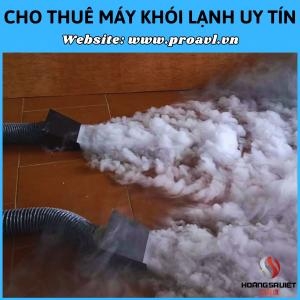 Bán & Cho Thuê Máy Phun Khói Lạnh Tại Hà Nội Bán & Cho Thuê Máy Phun Khói Lạnh Tại Hà Nội